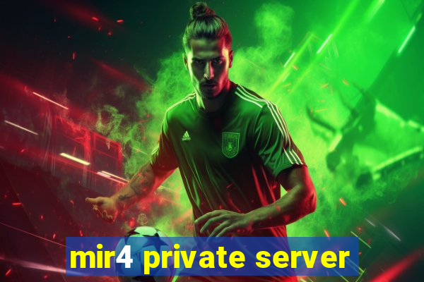 mir4 private server